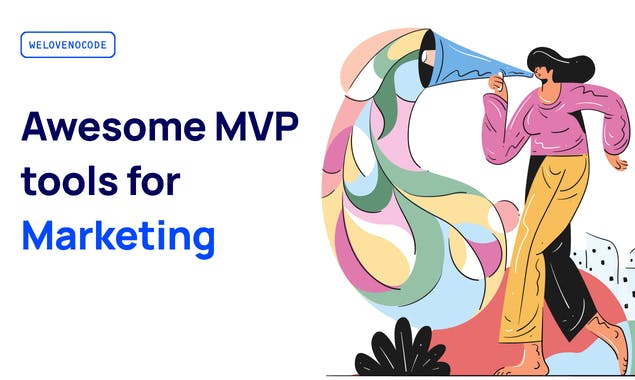 The Best MVP No Code Tools