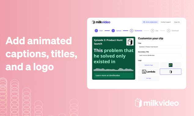 Milk Video - Podcast audiogram creator