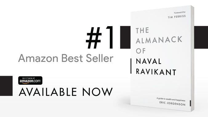 The Almanack of Naval Ravikant