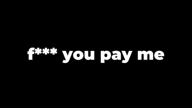 F*** You Pay Me (Beta)
