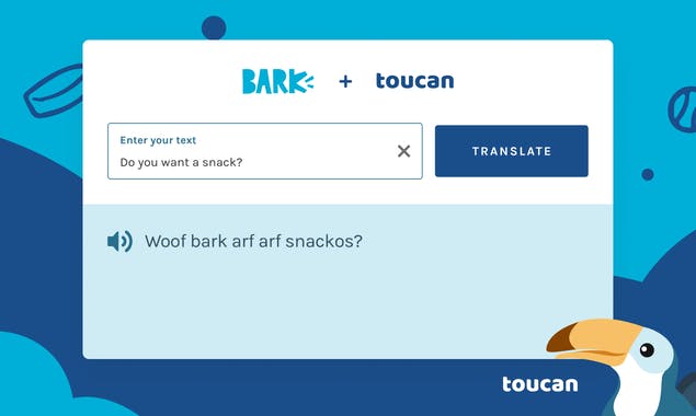 Dog Language Translator by Toucan & BARK